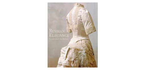 Книга Russian Elegance: Country and City Fashion, 860 рублей в «Республике»