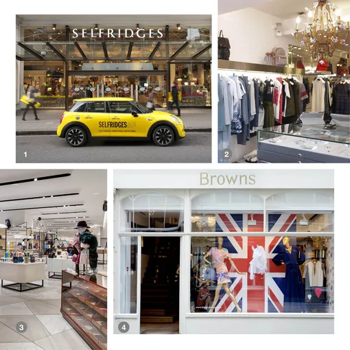 1. Selfridges. 2. Matches Fashion. 3. Harvey Nichols. 4. Browns